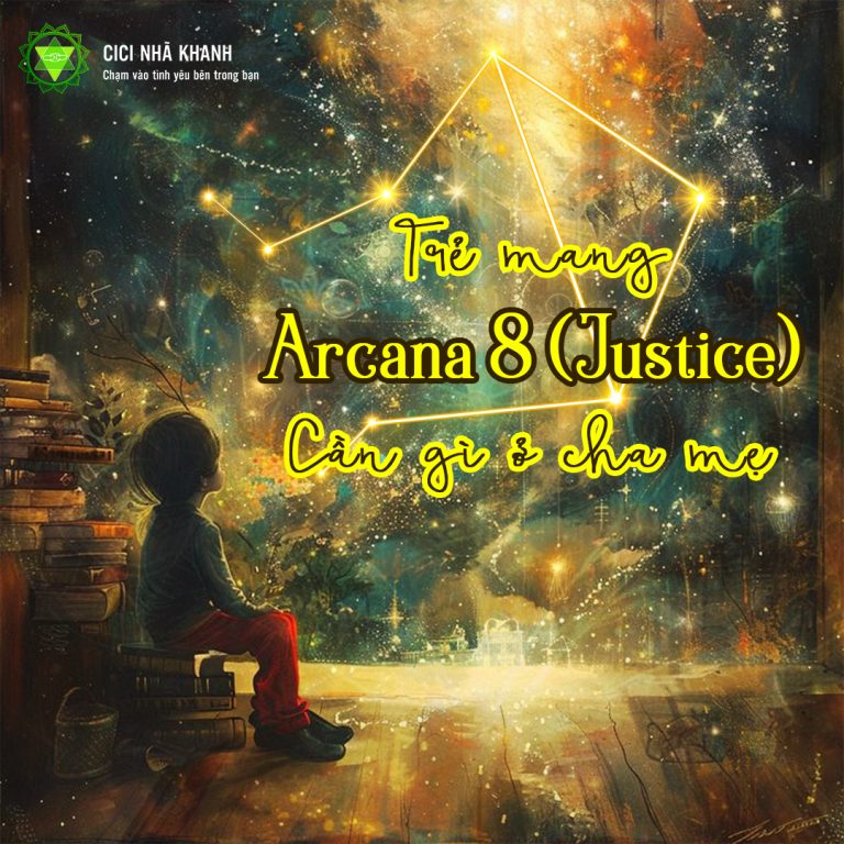 Trẻ mang Arcana 8(Justice) – Cần gì ở cha mẹ